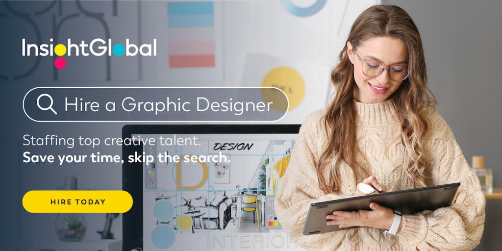 Girl with computer designing and wording that explains how Insight Global can help you hire a Creative Graphic Designer